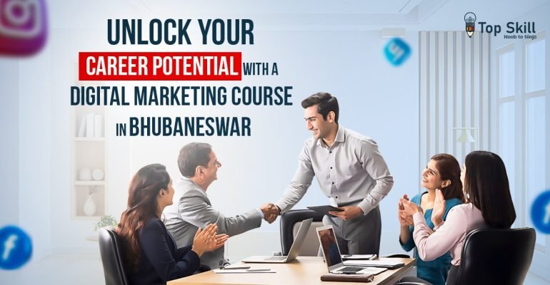 Unlock Your Career Potential with a Digital Marketing Course in Bhubaneswar